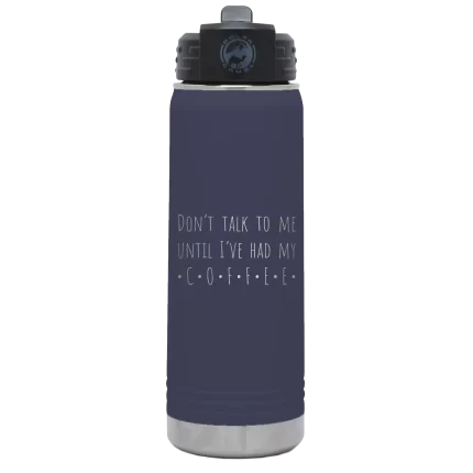 Personalized Coffee Dont Talk 20 oz Water Bottle - Navy