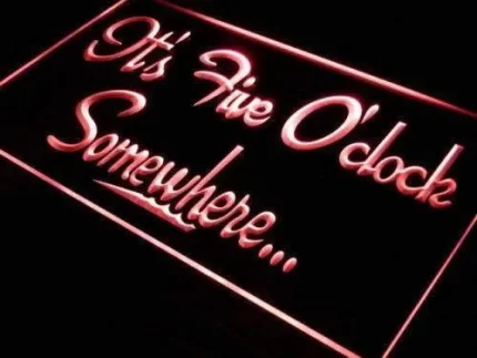 Five O Clock Somewhere Decor LED Light Sign