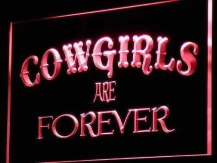 Cowgirls are Forever LED Light Sign