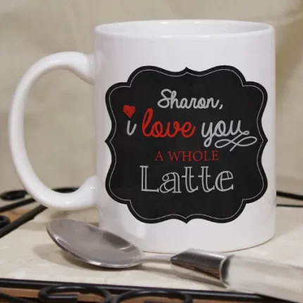 I Love a Whole Latte Mug - Personalized Coffee Lover Pun Mug