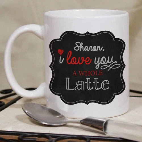 1nI-Love-a-Whole-Latte-Mug-Personalized-Coffee-Lover-Pun-Mug