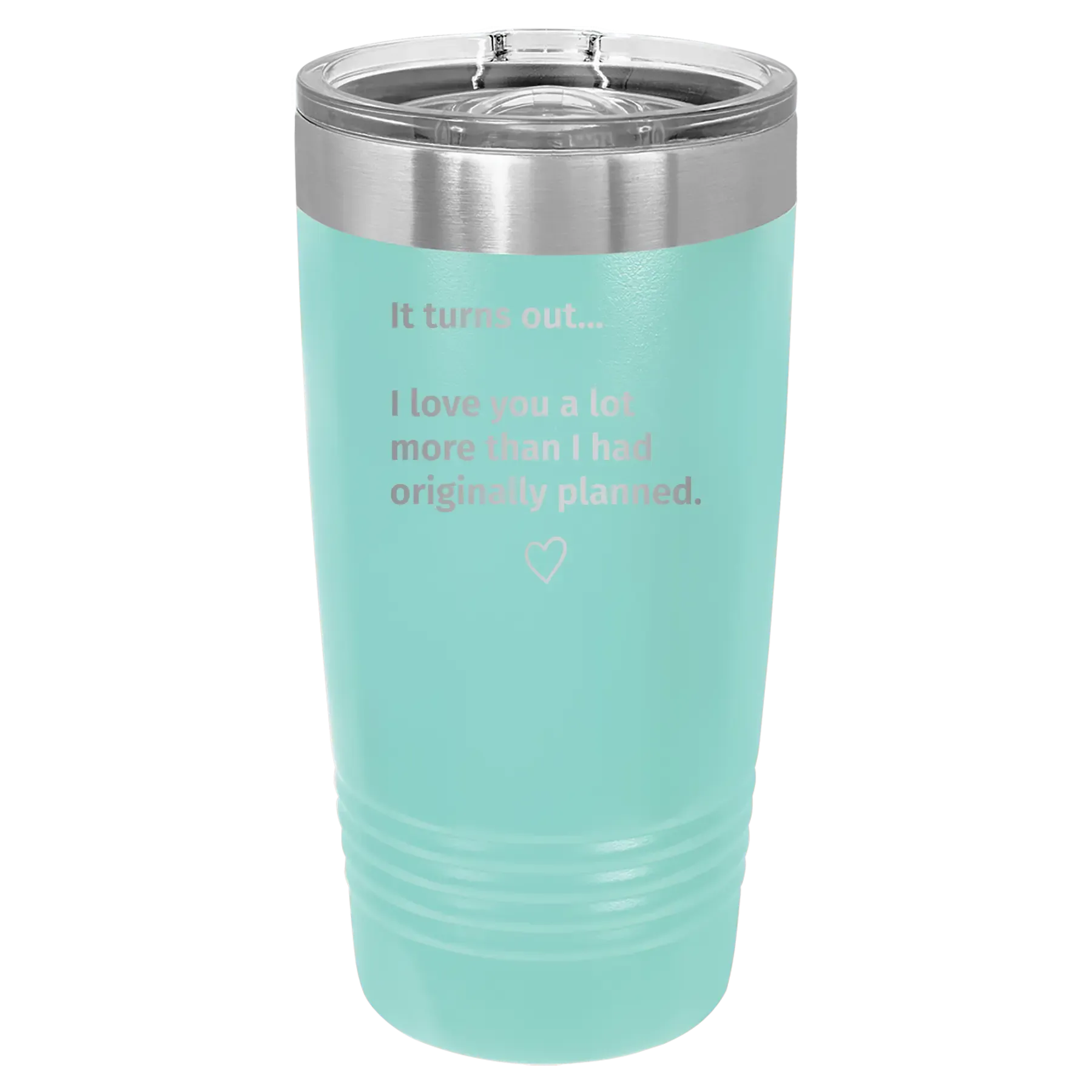 1zPersonalized-It-Turns-out-I-love-You-a-Lot-More-20-oz-Tumbler-Teal