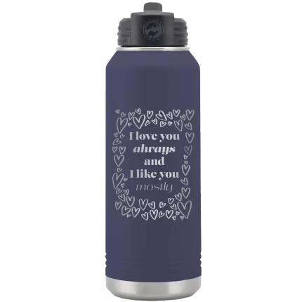 Personalized I Love You Always And Like You Mostly 32 oz Water Bottle - Navy