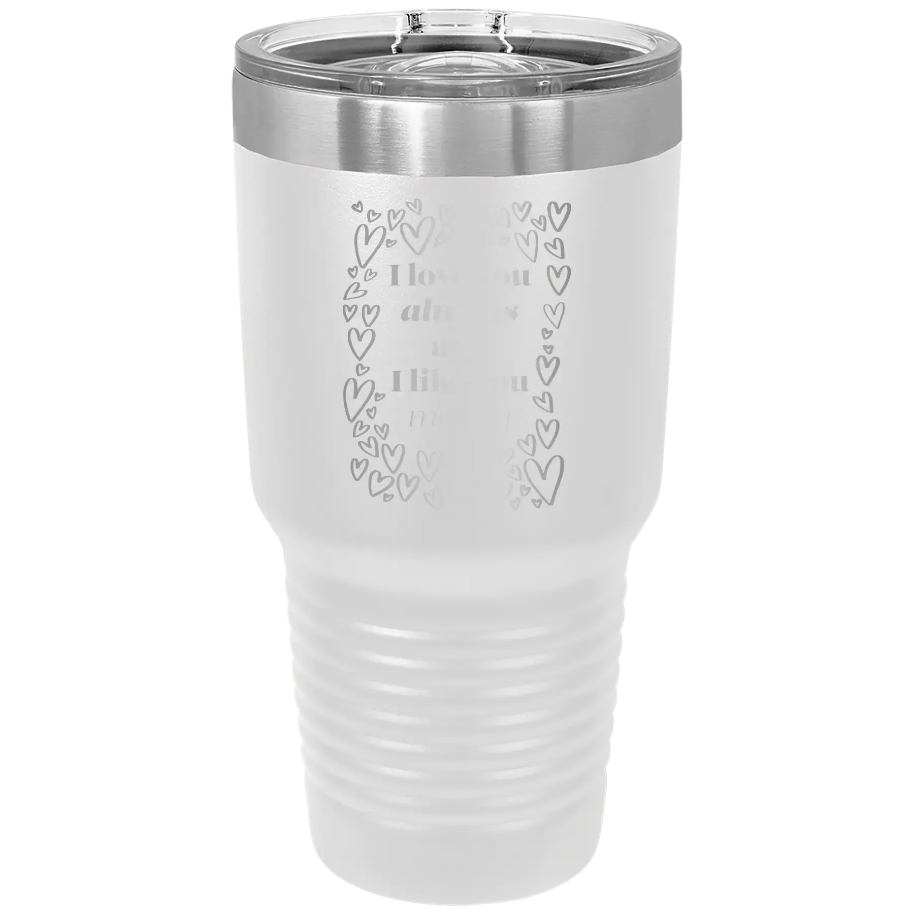 2oPersonalized-I-Love-You-Always-And-Like-You-Mostly-30-oz-Tumbler-White