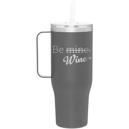 Personalized Be Wine 40 oz Tumbler Mug - Slate