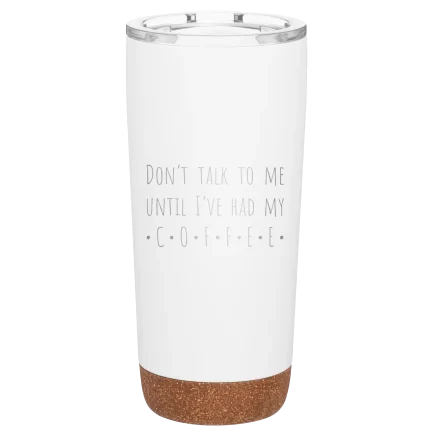 Personalized Coffee Dont Talk 20 oz Tumbler - White