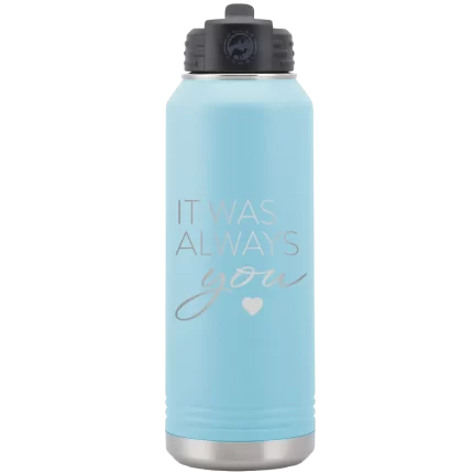 Personalized It Was Always You 32 oz Water Bottle - Light Blue