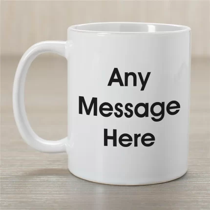 Block Message Coffee Mug - Customize with Any Text - Personalized Bold Font Mug