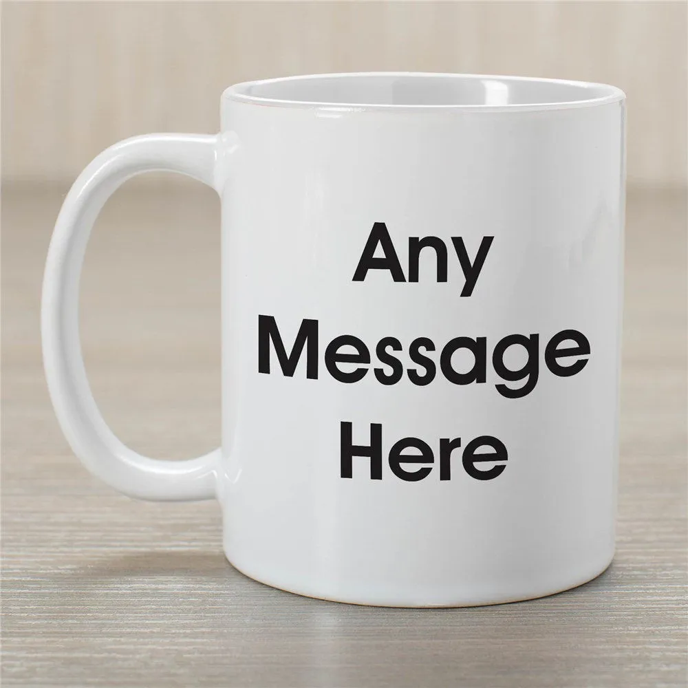 3rBlock-Message-Coffee-Mug-Customize-with-Any-Text-Personalized-Bold-Font-Mug