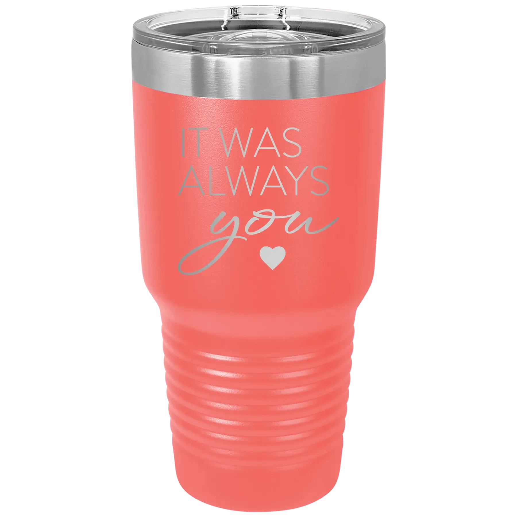 4tPersonalized-It-Was-Always-You-30-oz-Tumbler-Coral
