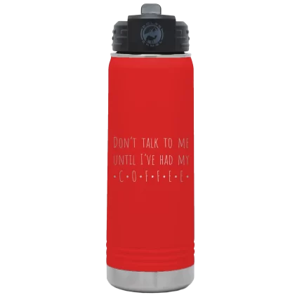 Personalized Coffee Dont Talk 20 oz Water Bottle - Red