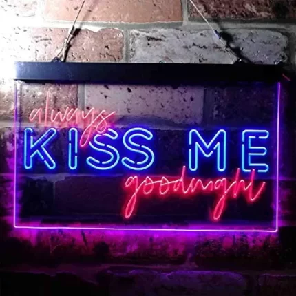 Always Kiss Me Goodnight LED Light Sign