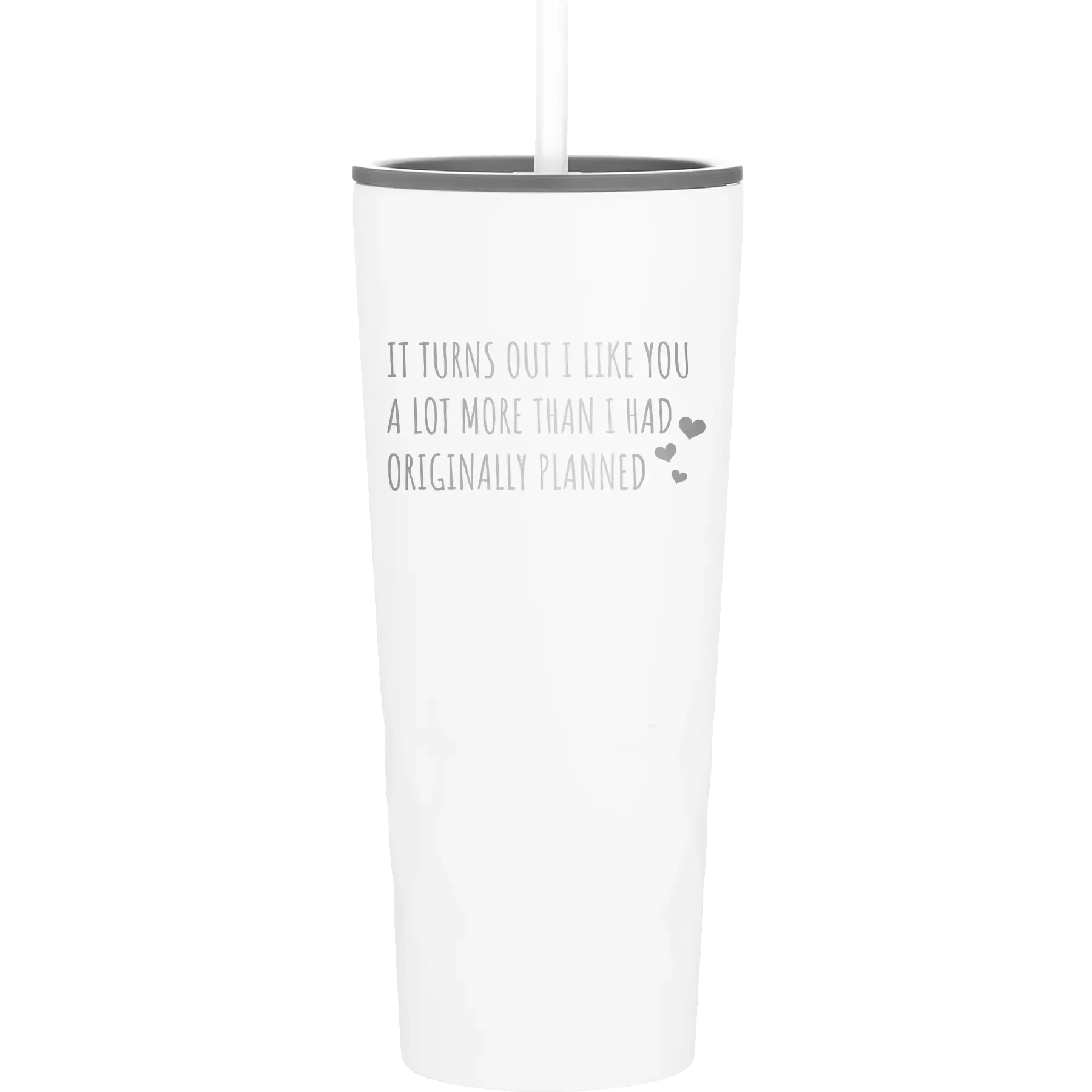 9oPersonalized-It-Turns-Out-I-Like-You-A-Lot-More-Than-I-Had-Originally-Planned-209-oz-Tumbler-White