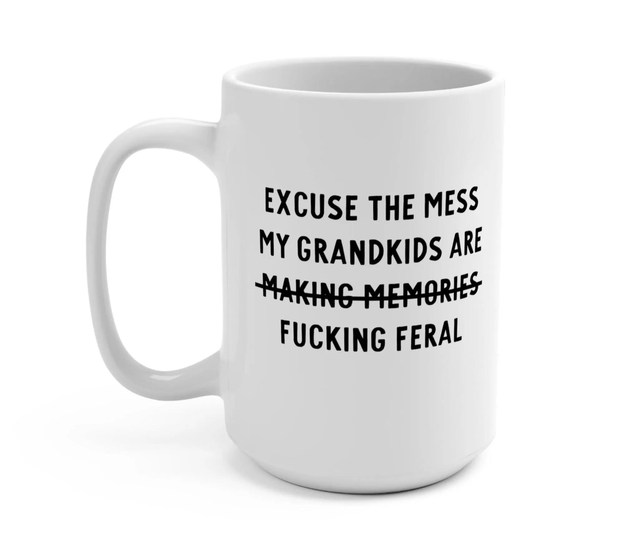 0iExcuse-The-Mess-Funny-Grandma-Mug