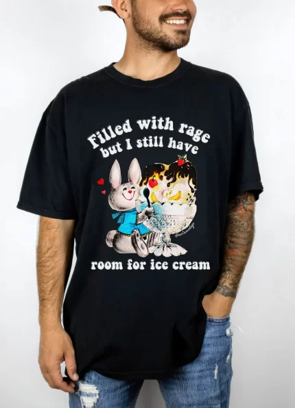 Filled With Rage But I Still Have Room For Ice Cream Mens Tee