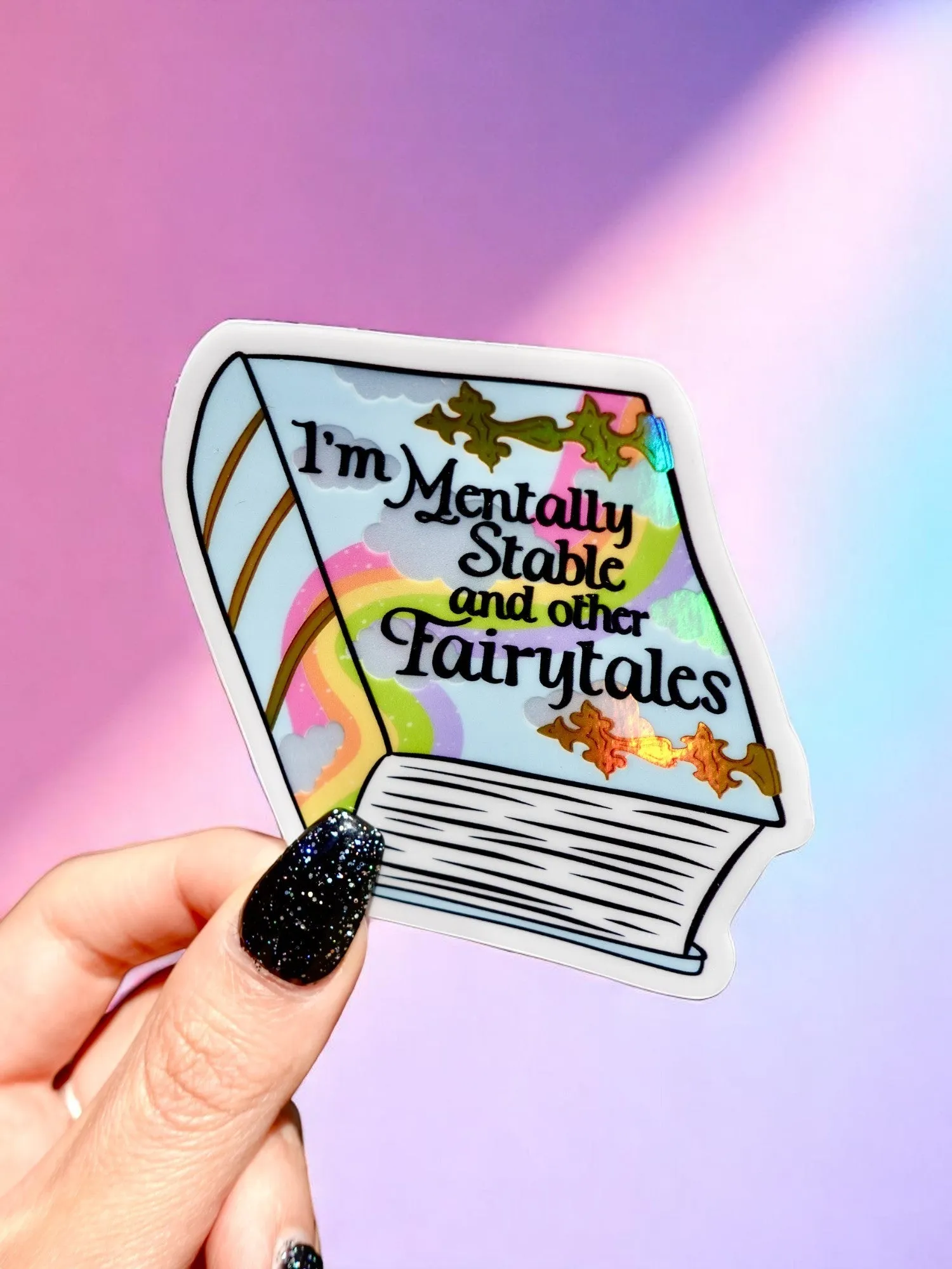 1dFunny-Vinyl-Sticker-Mentally-Stable-and-Other-Fairytales-Holographic-Sticker