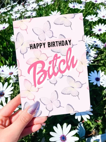 Happy Birthday Bitch Greeting Card
