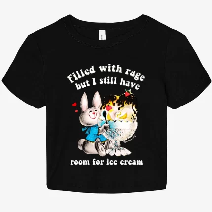 Filled With Rage But I Still Have Room For Ice Cream Graphic Baby tee
