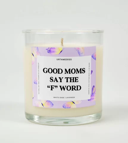 Good Moms Say The "F" Word Glass Candle