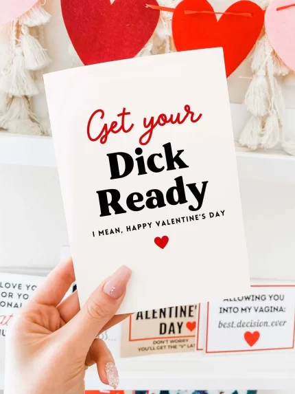 Get Your Dick Ready Funny Valentine's Day Card