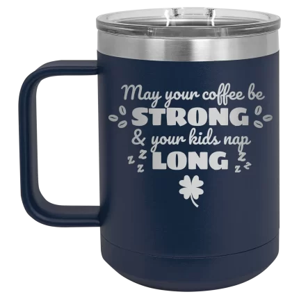 Personalized May your Coffee Be Strong 15 oz Mug - Navy