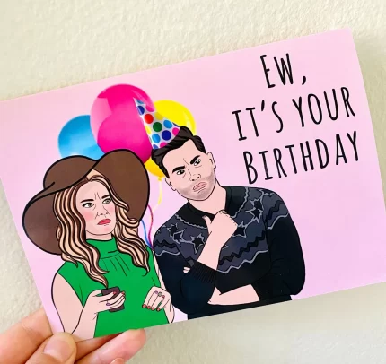 Ew It's Your Birthday Greeting Card