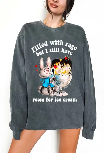 Filled With Rage But I Still Have Room For Ice Cream Crew Sweatshirt
