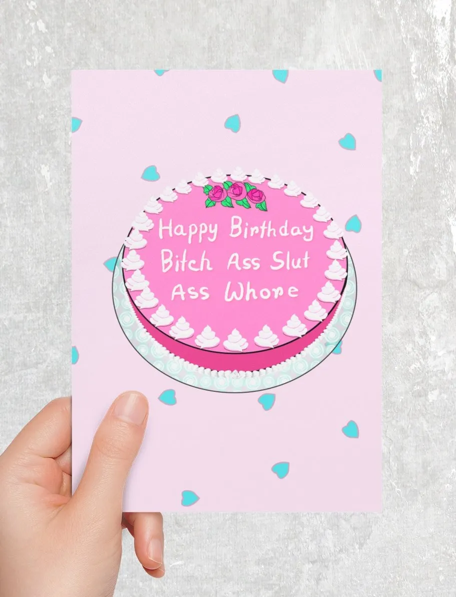 6fHappy-Birthday-Bitch-Ass-Slut-Ass-Whore-Greeting-Card