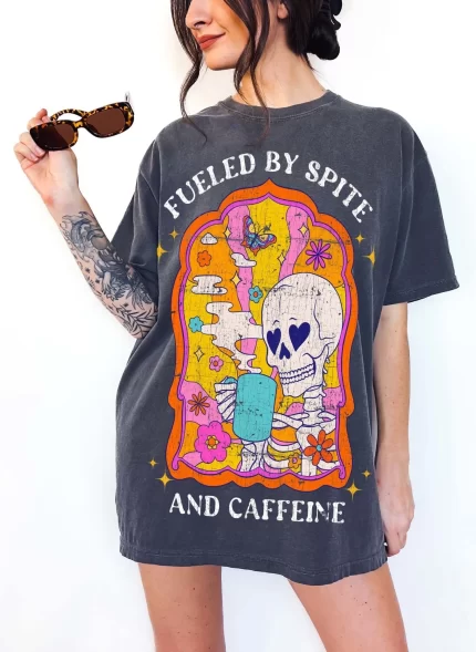 Fueled By Spite And Caffeine Tee