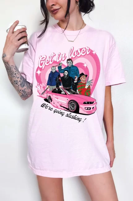 Get In Loser We're Going Slashing Horror Tee