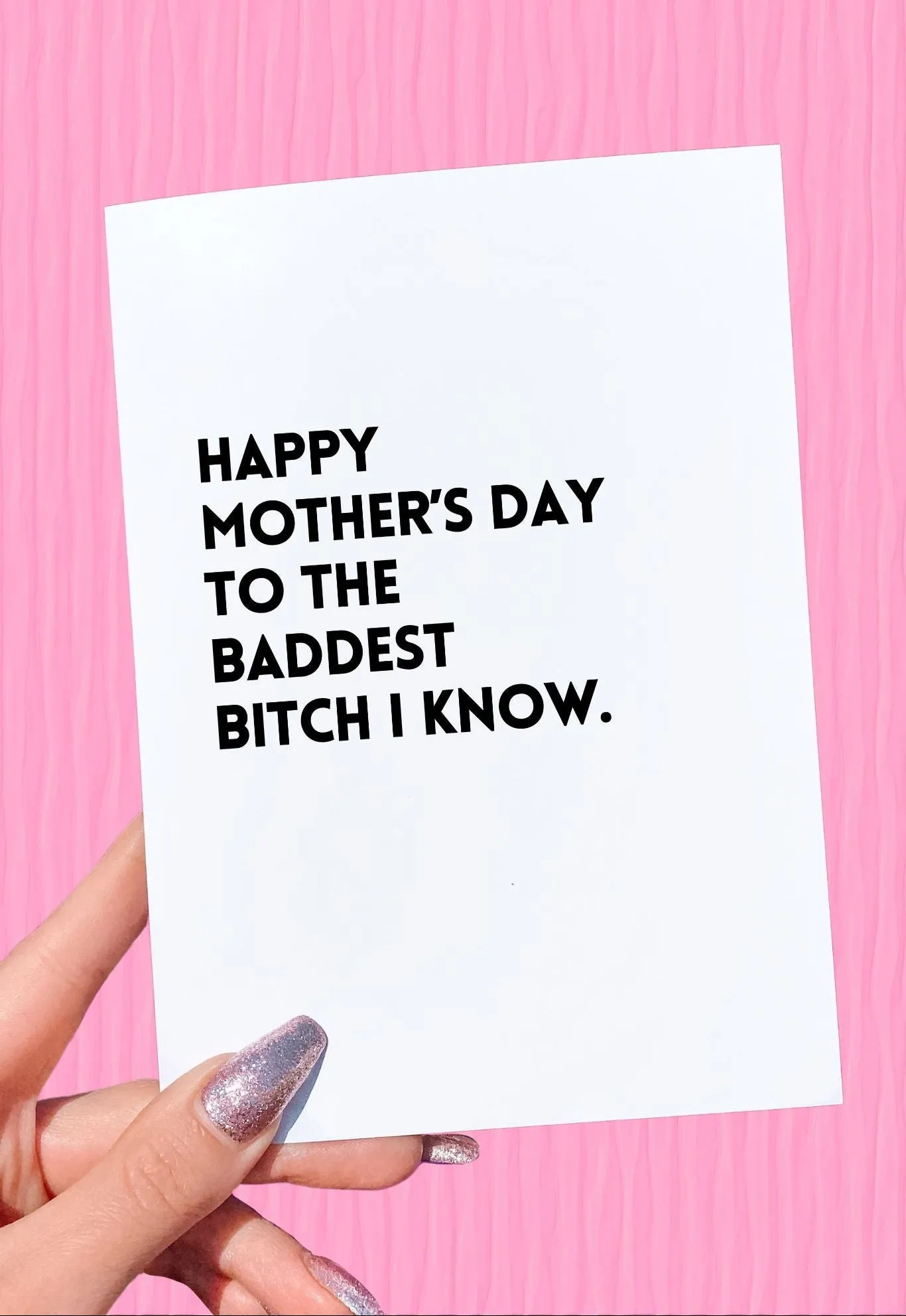 8xHappy-Mother-s-Day-To-The-Baddest-Bitch-I-Know-Mother-s-Day-Card
