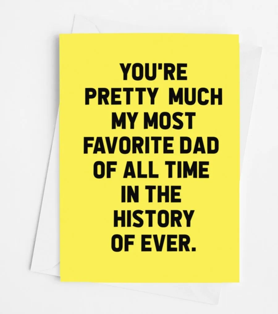 9aFavorite-Dad-Of-All-Time-In-The-History-Of-Ever-Card