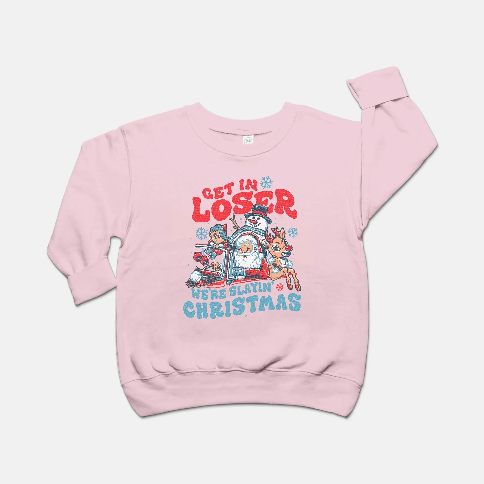 9iGet-In-Loser-We-re-Slaying-Christmas-Toddler-Crew-Sweatshirt